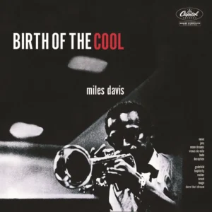 Miles Davis - Birth of the Cool