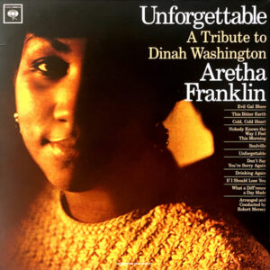 Aretha Franklin – Unforgettable (A Tribute To Dinah Washington)