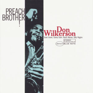 Don Wilkerson – Preach Brother!
